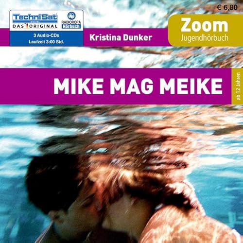 Mike mag Meike: Zoom Jugendhörbuch