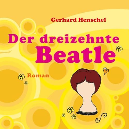 Beispielbild fr Der 13. Beatle zum Verkauf von medimops