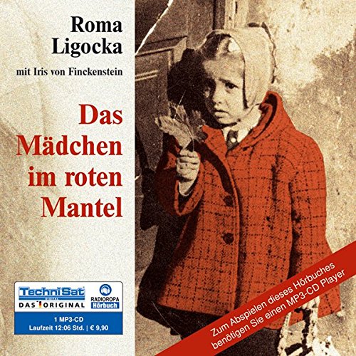 Das Mädchen im roten Mantel - Finckenstein, Iris von, Ligocka, Roma