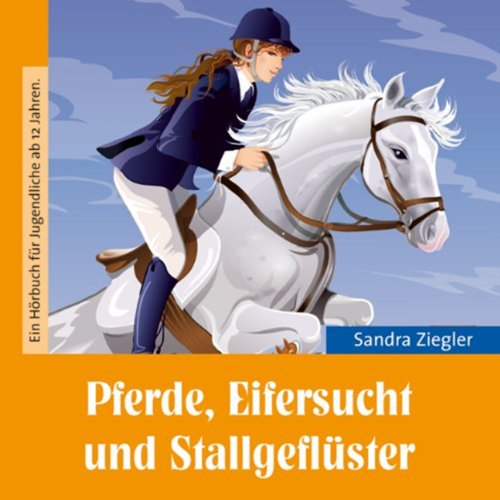 9783866677203: Pferde, Eifersucht und Stallgeflster (ungekrzte Lesung)