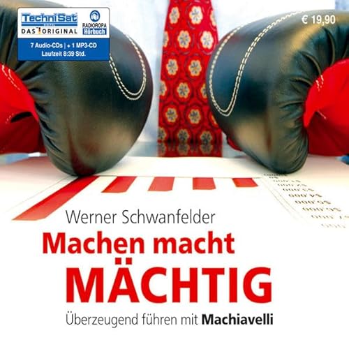 9783866677357: Machen macht mchtig: berzeugend fhren mit Machiavelli