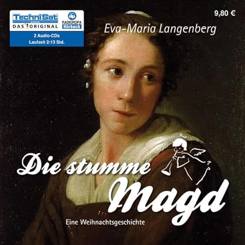 Stock image for Die stumme Magd: Eine Weihnachtsgeschichte for sale by medimops