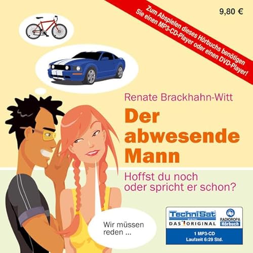 Der abwesende Mann: Hoffst Du noch oder spricht er schon? - Brackhahn-Witt, Renate