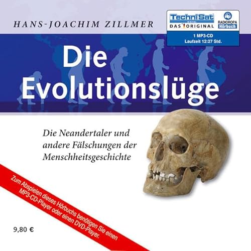 Stock image for Die Evolutionslge: Die Neandertaler und andere Flschungen der Menschheitsgeschichte (ungekrzte Lesung auf 1 MP3-CD) for sale by medimops