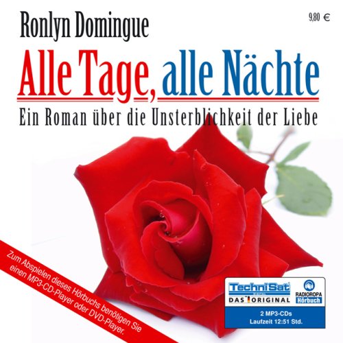 Stock image for Alle Tage, alle Nchte: Ein Roman ber die Unsterblichkeit der Liebe for sale by medimops