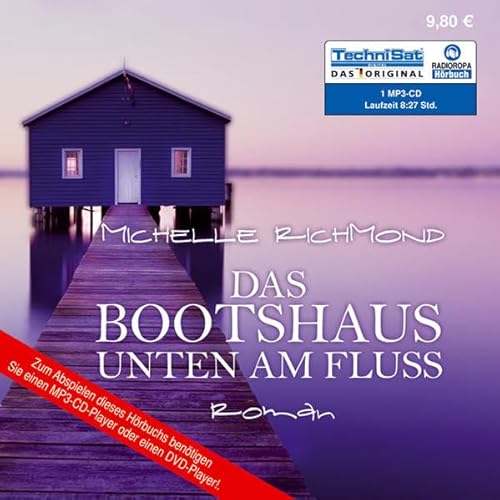 Das Bootshaus unten am Fluss [1 MP3-CD]. - Richmond, Michelle und Sabine Swoboda