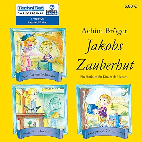 9783866679054: Jakobs Zauberhut: Spuk im Lehrerzimmer, Das groe Geheimnis, Was fr ein Schultag - Brger, Achim
