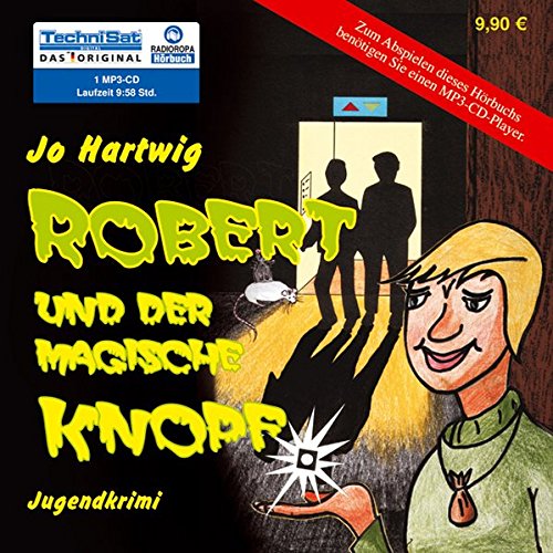 Stock image for Robert und der magische Knopf (1 MP3 CD) for sale by medimops