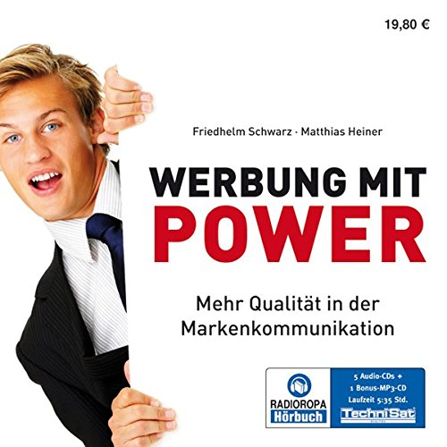 Beispielbild fr Werbung mit Power: Mehr Qualitt in der Markenkommunikation zum Verkauf von Leserstrahl  (Preise inkl. MwSt.)