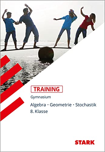 STARK Training Gymnasium - Mathematik Algebra / Geometrie / Stochastik 8. Klasse [Paperback] Fied...