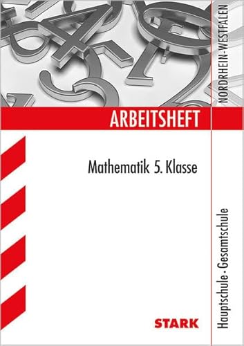 Beispielbild fr STARK Arbeitsheft Hauptschule - Mathematik 5. Klasse - NRW (STARK-Verlag - Arbeitshefte) zum Verkauf von Buchmarie