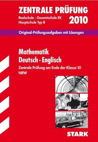 STARK Zentrale Prüfung 10. Klasse NW - Mathematik - Deutsch - Englisch - von der Kammer, Marion, Wolfgang Matschke und Marc Möllers