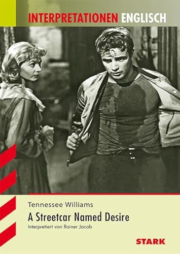 Beispielbild fr Interpretationshilfe Englisch / TENNESSEE WILLIAMS: A Streetcar Named Desire zum Verkauf von medimops