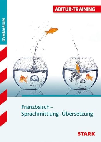 Beispielbild fr Abitur-Training Franzsisch / Sprachmittlung bersetzung: fr G8 zum Verkauf von medimops