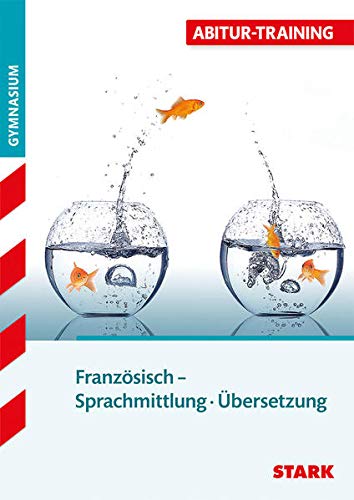 9783866681675: Abitur-Training - Franzsisch Sprachmittlung/bersetzung: Deutsch - Franzsisch / Franzsisch - Deutsch.