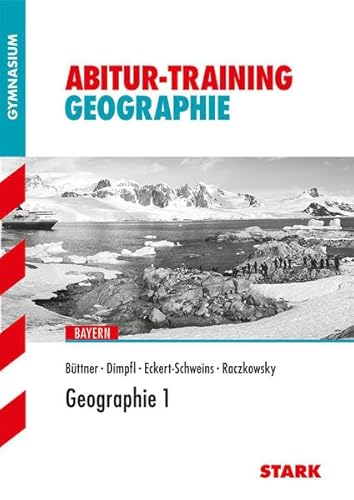 Stock image for STARK Abitur-Training - Geographie 1 Bayern for sale by rebuy recommerce GmbH