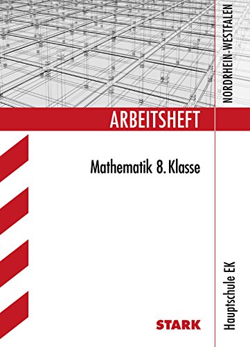 Beispielbild fr Arbeitsheft Mathematik 8. Klasse. Hauptschule EK. zum Verkauf von medimops