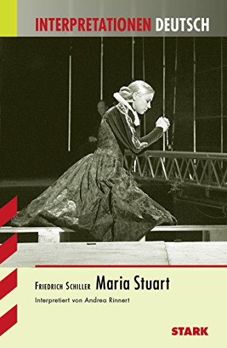 Interpretationen - Deutsch Schiller: Maria Stuart (9783866683020) by Rinnert, Andrea