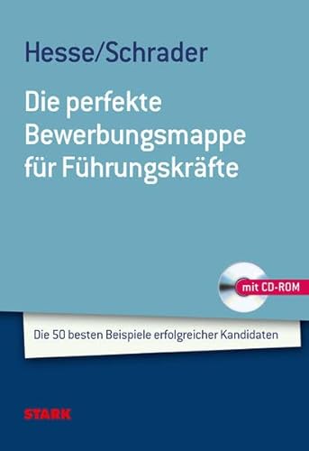 9783866683556: Bewerbung Beruf & Karriere: Hesse/Schrader: Die perfekte Bewerbungsmappe fr Fhrungskrfte: Die 50 besten Beispiele erfolgreicher Kandidaten mit CD-ROM