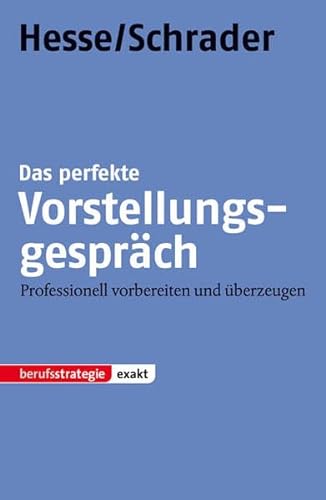 Stock image for Das perfekte Vorstellungsgesprch: Professionell vorbereiten und berzeugen for sale by medimops