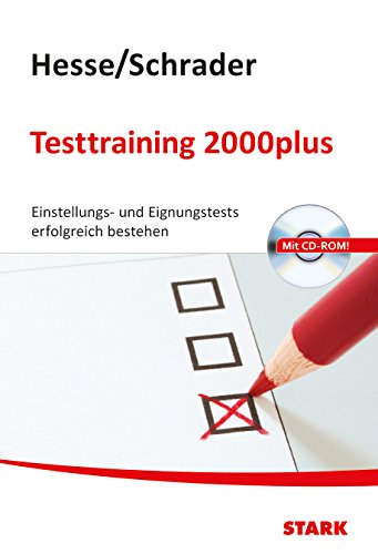 Imagen de archivo de Testtraining Beruf & Karriere / Testtraining 2000plus: Einstellungs- und Eignungstest erfolgreich bestehen, Mit CD-ROM a la venta por medimops