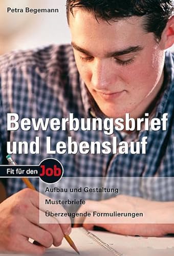 Stock image for Bewerbungsbrief und Lebenslauf: Aufbau und Gestaltung - Musterbriefe - berzeugende Formulierungen for sale by medimops