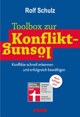 Beispielbild fr Toolbox zur Konfliktlsung: Konflikte schnell erkennen und erfolgreich bewltigen, Neue Auflage 2012 zum Verkauf von medimops