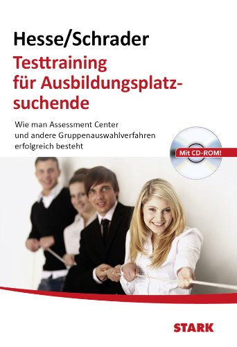 Imagen de archivo de Testtraining fr Ausbildungsplatzsuchende: Wie man Assessment Center und andere Auswahlverfahren erfolgreich besteht a la venta por medimops