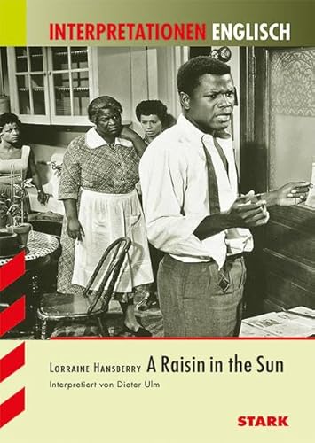 Beispielbild fr Interpretationshilfe Englisch / LORRAINE HANSBERRY: A Raisin in the sun zum Verkauf von medimops