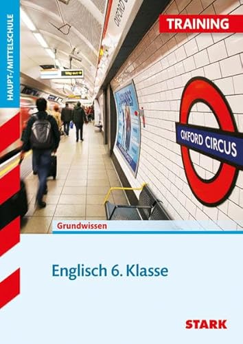 Training Englisch Hauptschule/Mittelschule / Englisch 6. Klasse: Grundwissen - Last, Ariane