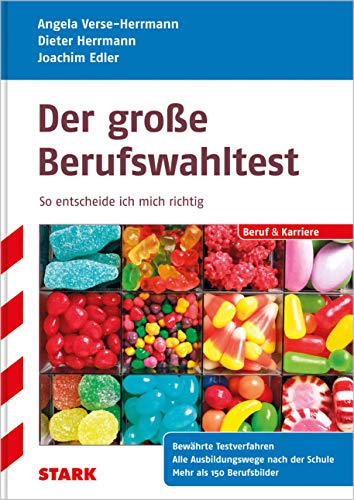 Beispielbild fr Beruf & Karriere / Der groe Berufswahltest So entscheide ich mich richtig: Bewhrte Testverfahren, Alle Ausbildungswege nach der Schule, Mehr als 150 . entscheide ich mich fr den richtigen Beruf zum Verkauf von medimops