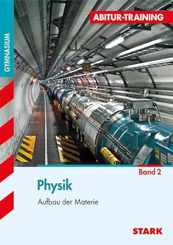 Beispielbild fr Abitur-Training Physik / Physik - Aufbau der Materie: Band 2 zum Verkauf von medimops