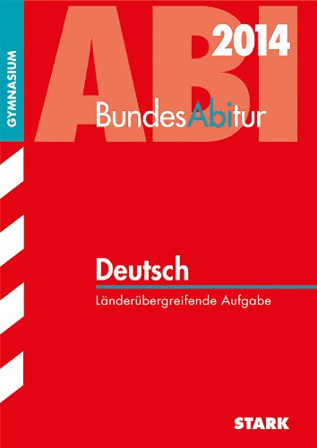 Beispielbild fr BundesAbitur / Deutsch 2014: Lnderbergreifende Abitur-Aufgaben zum Verkauf von medimops