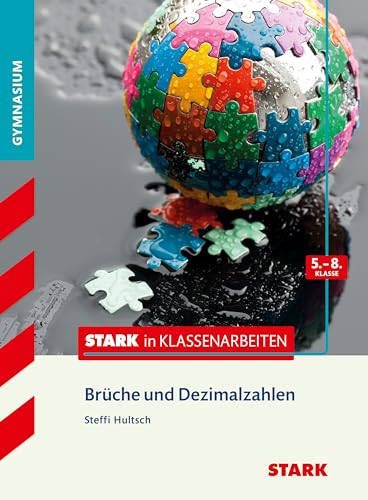 Beispielbild fr Stark in Klassenarbeiten - Mathematik Brche und Dezimalzahlen 5.-8. Klasse Gymnasium zum Verkauf von Ammareal