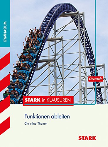 9783866689145: Stark in Klausuren - Mathematik Funktionen ableiten Oberstufe