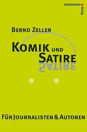 Bernd Zeller (Autor) - Komik und Satire - Fr Journalisten und Autoren. Lehrbuch fr Journalisten und Autoren Theater Comedy Sachbcher Kunst Literatur Sachbuch Knste Literatur Humor Komik Kreatives Schreiben Literatur Satire Satiriker Sekundrliteratur Schreiben Schriftsteller Witz Kunst Musik Bernd Zeller Theater Comedy Sachbcher Kunst Literatur Sachbuch Knste Literatur Humor Komik Kreatives Schreiben Literatur Satire Satiriker Sekundrliteratur Schreiben Schriftsteller Witz