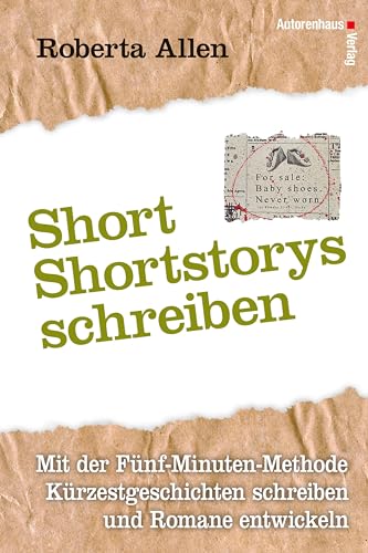 Stock image for Short-Shortstorys schreiben - Krzestgeschichten schreiben -Language: german for sale by GreatBookPrices