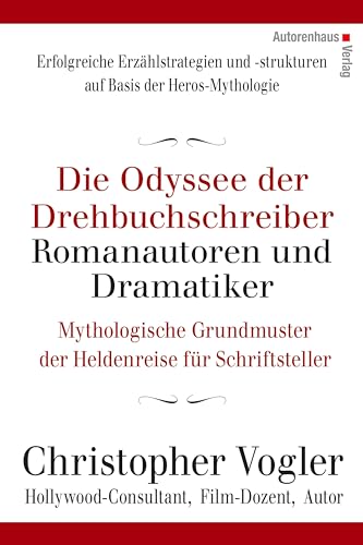 Stock image for Die Odyssee der Drehbuchschreiber, Romanautoren und Dramatiker -Language: german for sale by GreatBookPrices