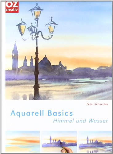 Aquarell Basics - Himmel und Wasser (9783866730236) by Unknown Author