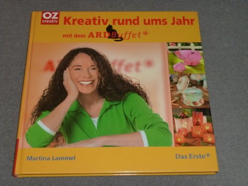 Stock image for Kreativ rund ums Jahr mit dem ARD Buffet for sale by medimops