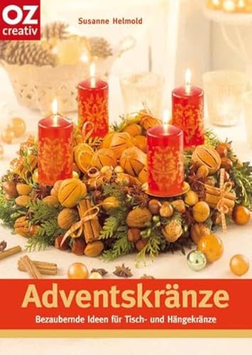 Beispielbild fr Adventskrnze: Bezaubernde Ideen fr Tisch- und Hngekrnze zum Verkauf von medimops