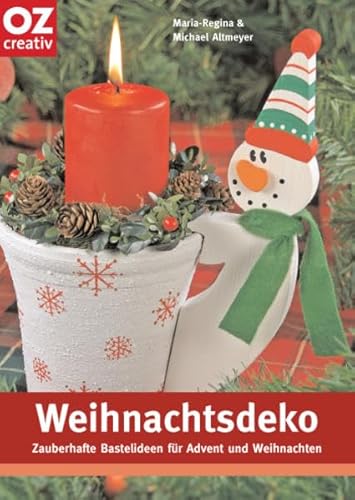 Beispielbild fr Weihnachtsdeko: Zauberhafte Bastelideen fr Advent und Weihnachten zum Verkauf von medimops