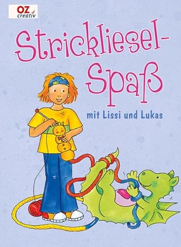 Strickliesel-Spaß mit Lissi und Lukas