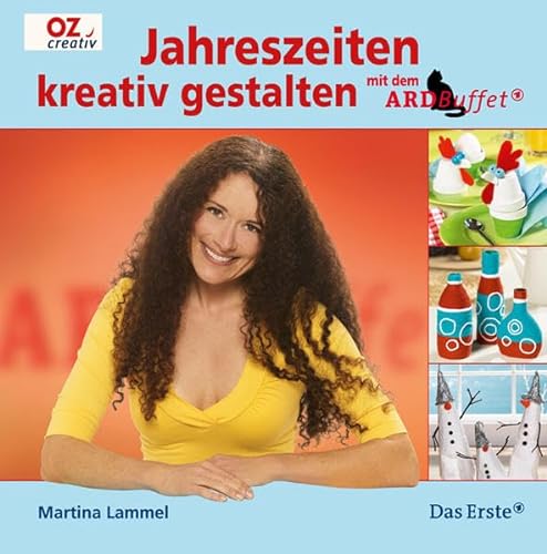 Stock image for Jahreszeiten kreativ gestalten: mit dem ARD-Buffet for sale by medimops