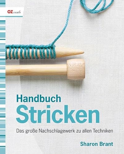 Beispielbild fr Handbuch Stricken: Das groe Nachschlagewerk zu allen Techniken zum Verkauf von medimops