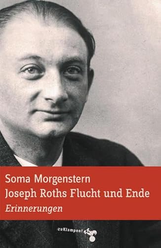 Beispielbild fr Joseph Roths Flucht und Ende zum Verkauf von Blackwell's