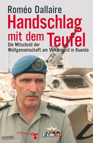 Beispielbild fr Handschlag mit dem Teufel: Die Mitschuld der Weltgemeinschaft am Vlkermord in Ruanda zum Verkauf von medimops