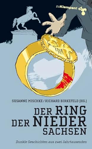 Beispielbild fr der ring der niedersachsen. dunkle geschichten aus zwei jahrtausenden zum Verkauf von alt-saarbrcker antiquariat g.w.melling