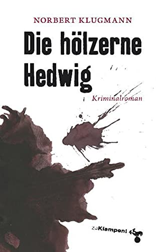 9783866741003: Die hlzerne Hedwig: Kriminalroman