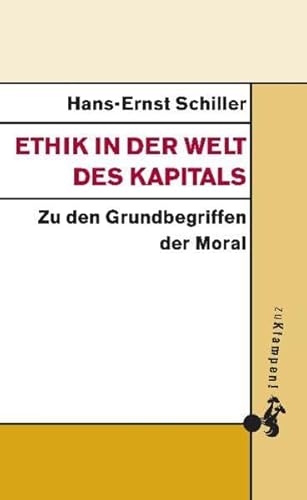 Ethik in der Welt des Kapitals : zu den Grundbegriffen der Moral. Die Grundbegriffe der Moral bilden wechselnde Konstellationen, in denen sich ihr Gewicht und ihre Bedeutung verändern. Ideen wie Glück und Gerechtigkeit, Mitleid und Würde, Verantwortung und Freiheit durchziehen die Geschichte der Ethik und sind doch in wechselnde gesellschaft liche Verhältnisse eingespannt. Was geschieht mit ihnen unter den Bedingungen der kapitalistischen Modernisierung, die in einem immer dichter werdenden Netz den Globus umspannt? Welche Hilfen bietet die Philosophiegeschichte, um eine moralische Unabhängigkeit zu wahren? - Schiller, Hans-Ernst